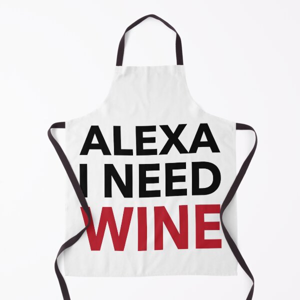 Item preview, Alexa I Need Wine Funny Gift designed and sold by cattiktoks1718.
