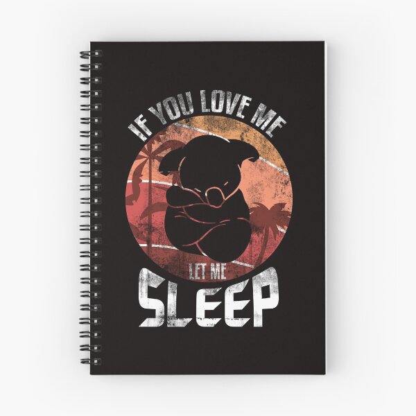 Item preview, If you love me let me sleep cute koala designed and sold by Nelt123.