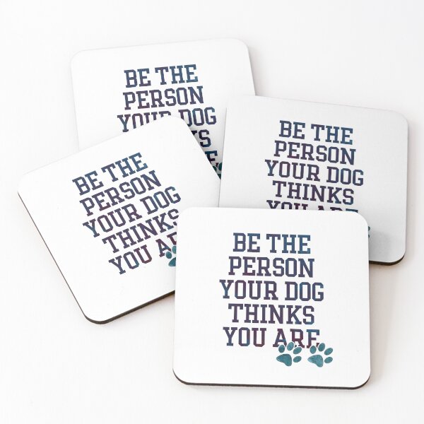 Item preview, Be The Person Your Dog Thinks You Are designed and sold by Textty.