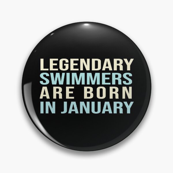 Item preview, Legendary Swimmers Are Born In January designed and sold by ZAstore.