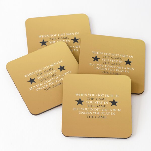 Item preview, "skin in the game" lyric quote designed and sold by Atty123.