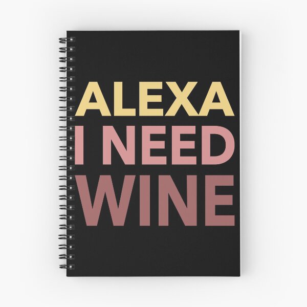 Item preview, Alexa I Need Wine Funny Gift designed and sold by cattiktoks1718.