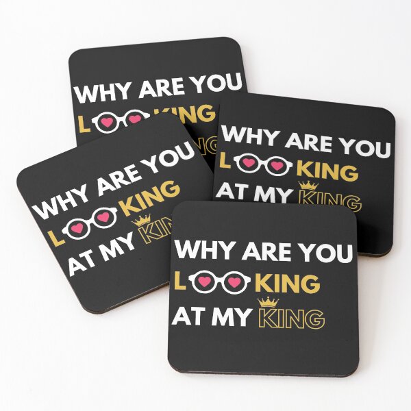 Item preview, Why Are You Looking At My king designed and sold by BahiaStyle.