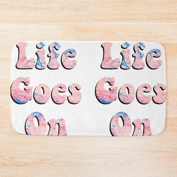 Item preview, Life goes on designed and sold by Budoorsaeedoo.