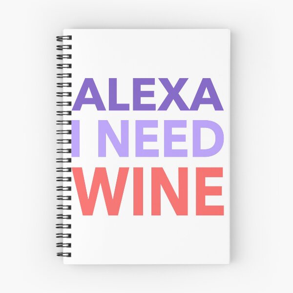 Item preview, Alexa I Need Wine Funny Gift designed and sold by cattiktoks1718.