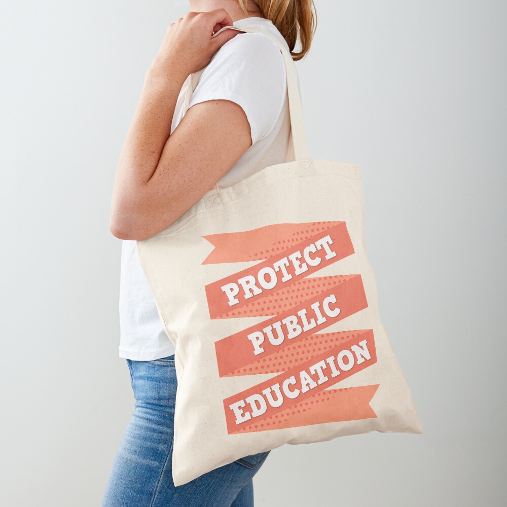 Protect Public School Teachers Tote Bag by Shapiro Illustrations