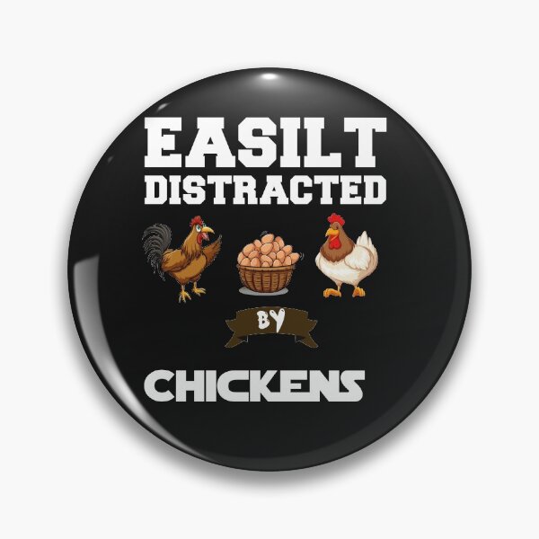 Item preview, Easily distracted by chickens designed and sold by akirsaid.