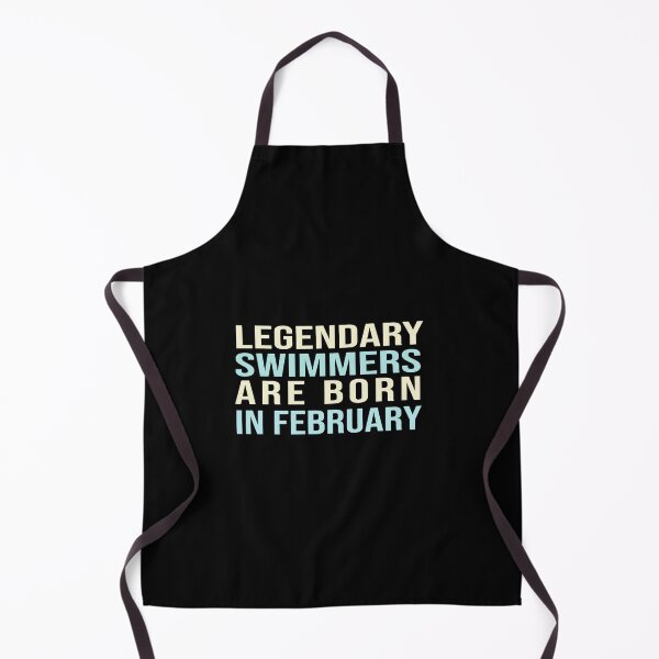 Item preview, Legendary Swimmers Are Born In February designed and sold by ZAstore.