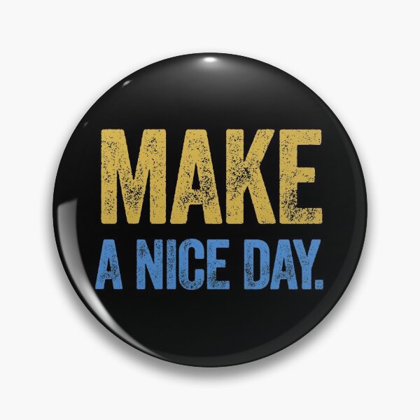 Item preview, Make A Nice Day designed and sold by AlanPhotoArt.