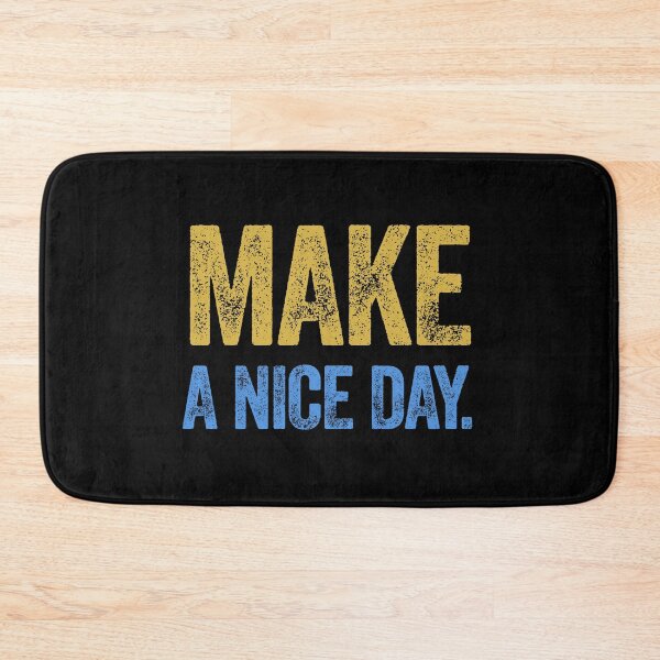 Item preview, Make A Nice Day designed and sold by AlanPhotoArt.