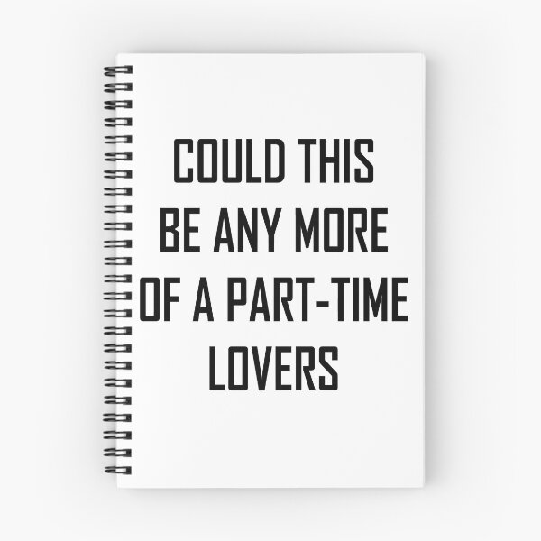 Item preview, Could This Be Any More Of A Part Time Lovers designed and sold by HINDAM4U.
