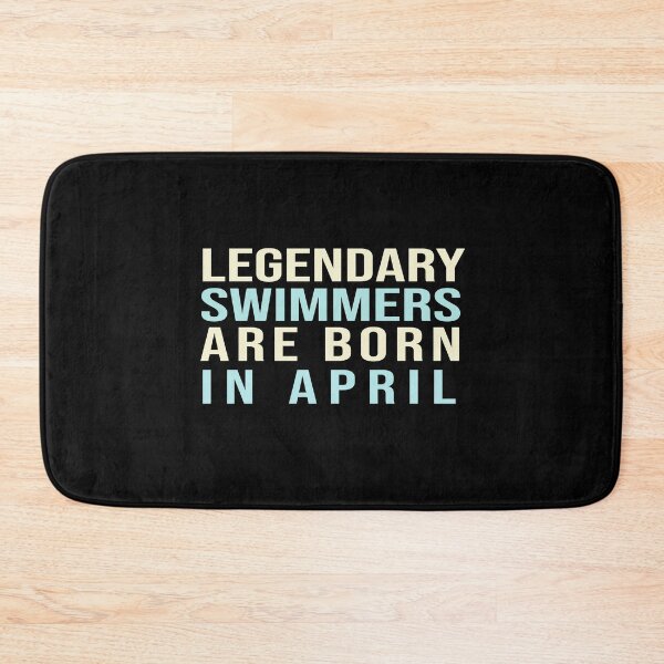Item preview, Legendary Swimmers Are Born In April designed and sold by ZAstore.