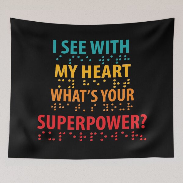 Item preview, I See With My Heart, Whats Your Superpower designed and sold by TravelScientist.