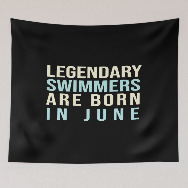 Item preview, Legendary Swimmers Are Born In June designed and sold by ZAstore.