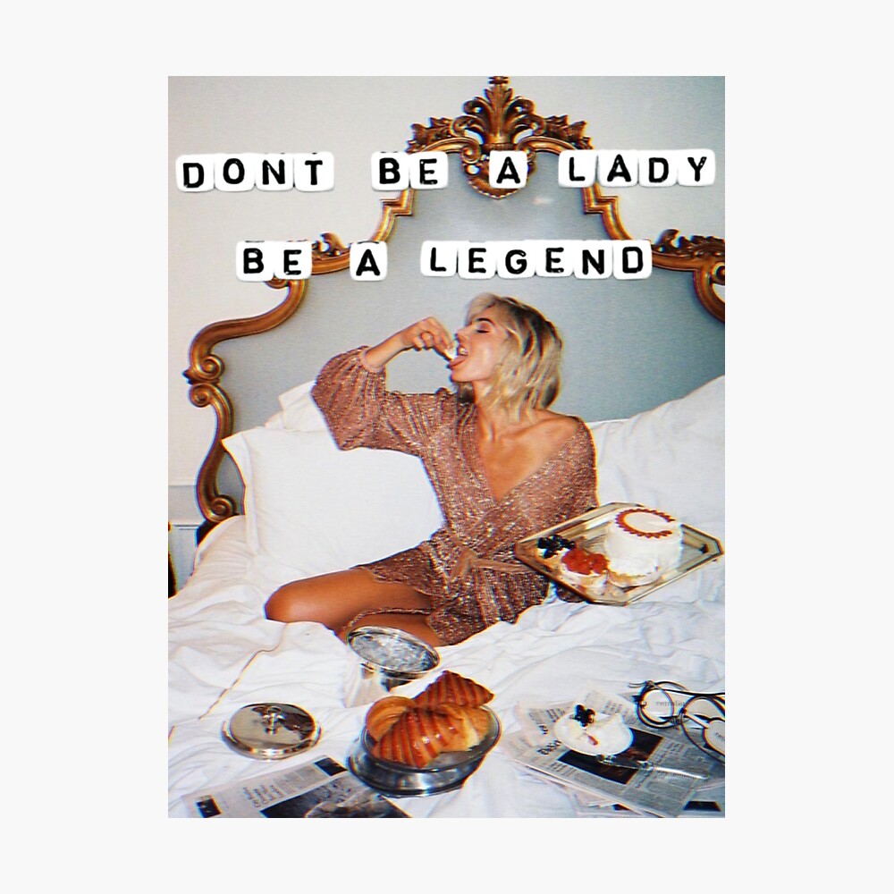 BE A LEGEND. PERIODT.  Poster