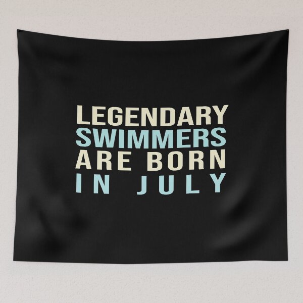 Item preview, Legendary Swimmers Are Born In July designed and sold by ZAstore.