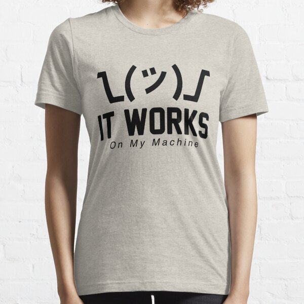 Item preview, Shrug It Works On My Machine Funny Programmer Excuse programming meme designed and sold by Hapo Team.
