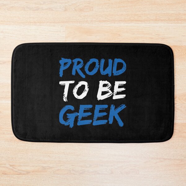 Item preview, Proud To Be Geek designed and sold by GeekHeadDesigns.