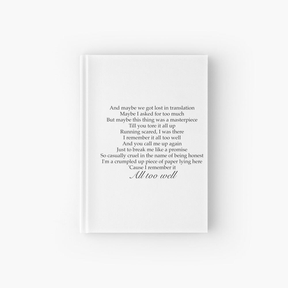 Taylor Swift All Too Well Lyrics Hardcover Journal By Rachelmp114 Redbubble