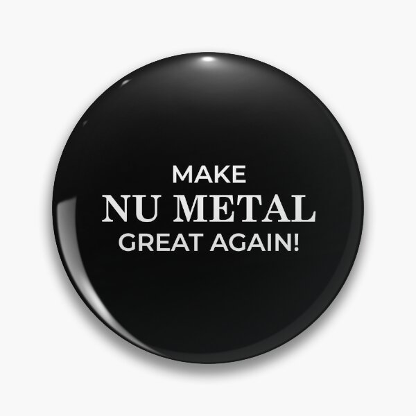 Item preview, Haz que Nu Metal sea genial de nuevo designed and sold by LittleBitDarker.