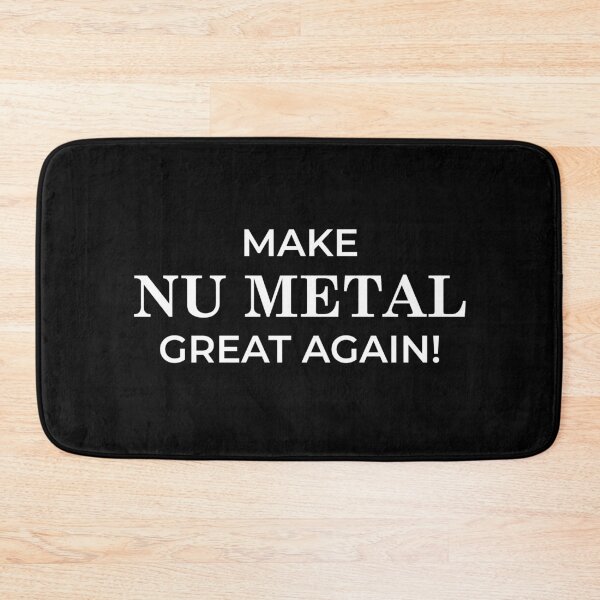 Item preview, Make Nu Metal Great Again designed and sold by LittleBitDarker.