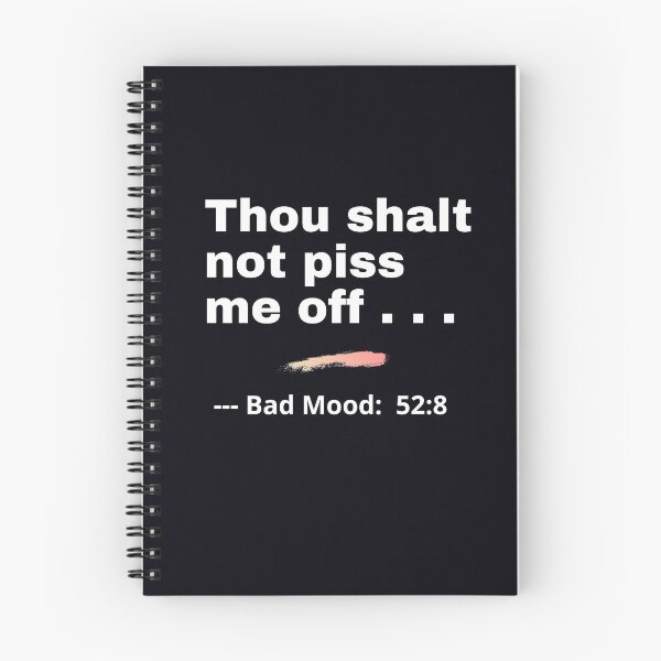 Item preview, "Thou Shalt Not Piss Me Off" . . . . That's my Commandment for today. I'm in a bad mood. designed and sold by JoelsCorner.