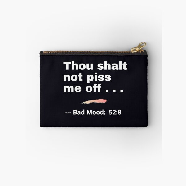 Item preview, "Thou Shalt Not Piss Me Off" . . . . That's my Commandment for today. I'm in a bad mood. designed and sold by JoelsCorner.