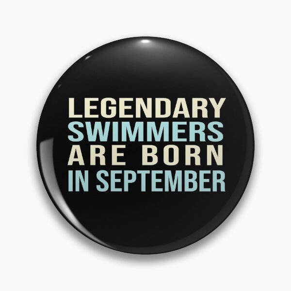 Item preview, Legendary Swimmers Are Born In September designed and sold by ZAstore.