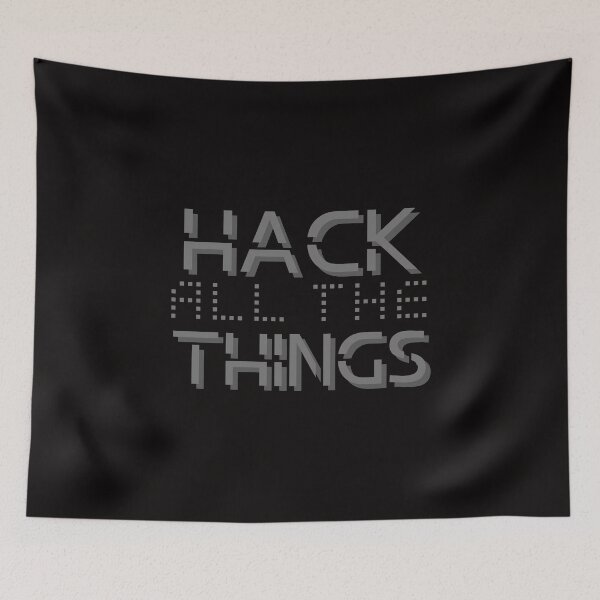 Item preview, Hack All The Things designed and sold by Jguidry1991.