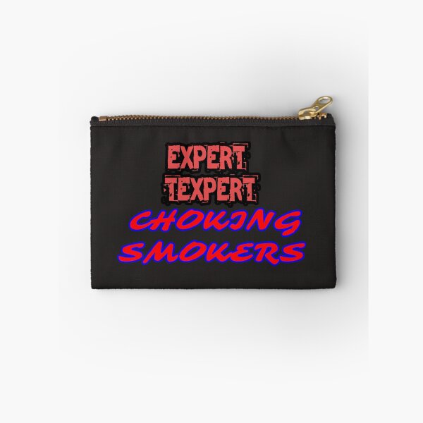 Item preview, Expert Texpert Choking Smokers designed and sold by QuotesDogma.