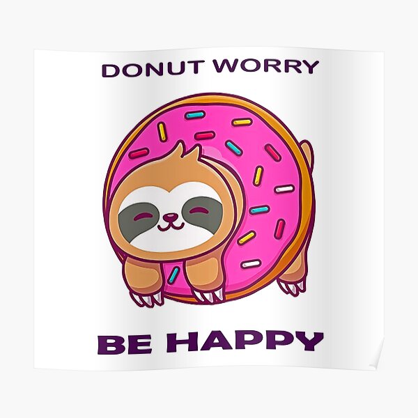 Donut worry Be happy Poster