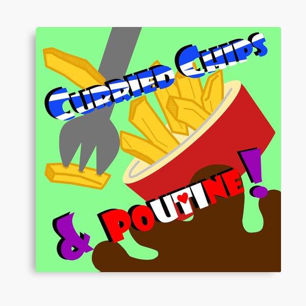 Curried Chips & Poutine - the Main Logo! Canvas Print