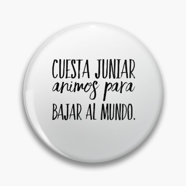 Item preview, Cuesta juniar animos para bajar al mundo designed and sold by Elena's Shop.