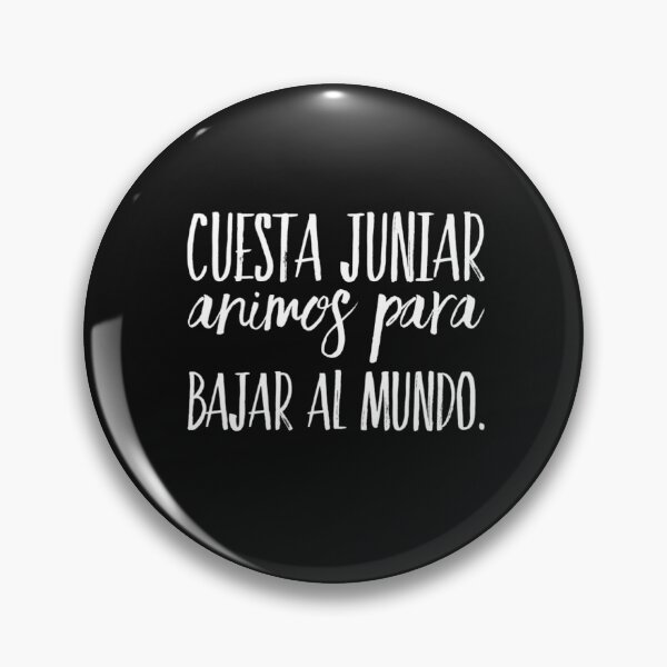 Item preview, Cuesta juniar animos para bajar al mundo designed and sold by Elena's Shop.