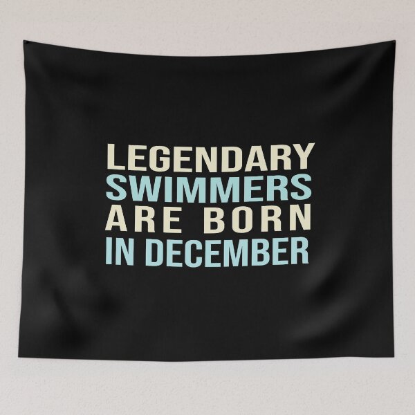 Item preview, Legendary Swimmers Are Born In December designed and sold by ZAstore.