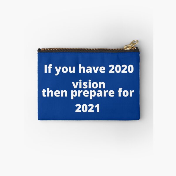 Item preview, If You Have 2020 Vision, Then Prepare For 2021 designed and sold by DaughterofYah.