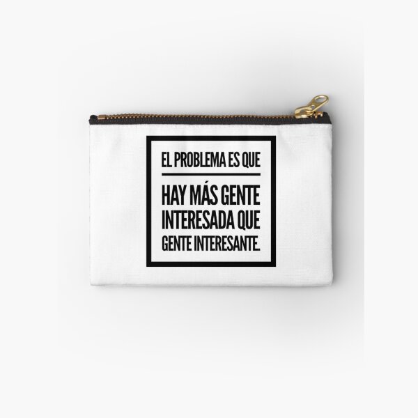 Item preview, El problema es que hay más gente interesada que gente interesante designed and sold by Elena's Shop.