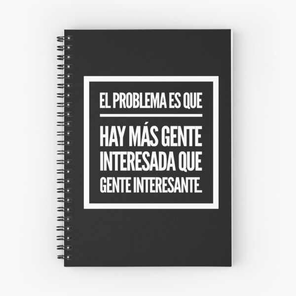 Item preview, El problema es que hay más gente interesada que gente interesante designed and sold by Elena's Shop.