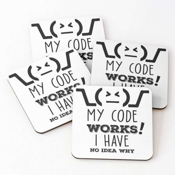 Item preview, My Code Works I Have No Idea Why Funny programming meme designed and sold by Hapo Team.