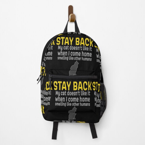 Item preview, STAY BACK my cat doesnt like it when I come home smelling like other humans designed and sold by AllLeftSides42.