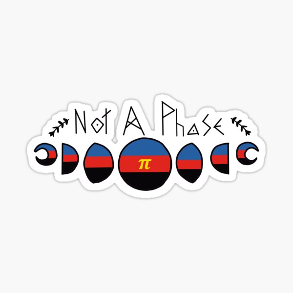 Not A Phase- Polyamory Sticker