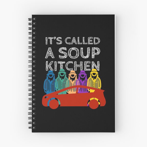 Item preview, It's called a soup kitchen  designed and sold by QuoteableTees.