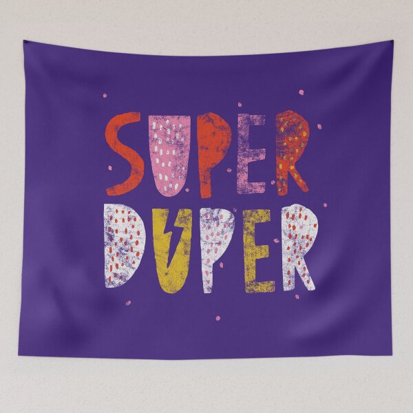 Item preview, Super Duper! designed and sold by RAWWR.