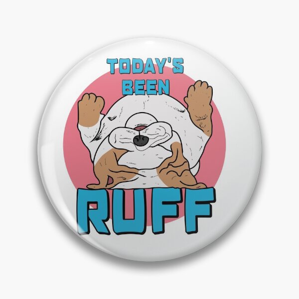 Item preview, Today Has Been Ruff designed and sold by RGIllustrations.
