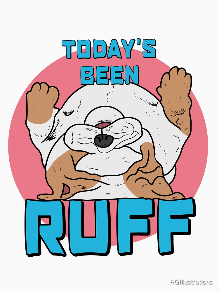 Thumbnail 6 of 6, Pullover Hoodie, Today Has Been Ruff designed and sold by RGIllustrations.