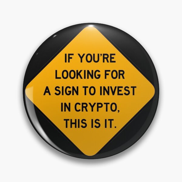 Item preview, Here's a Sign to Invest in Crypto designed and sold by Bododobird.