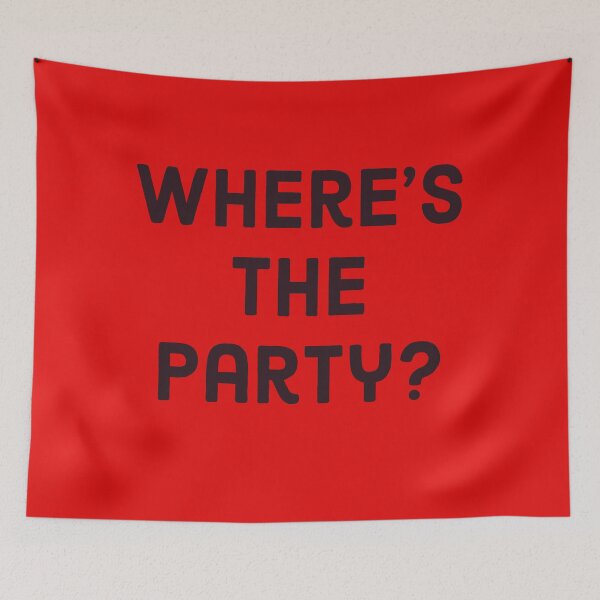 Item preview, Where's the party - black text designed and sold by FunkiFunki.