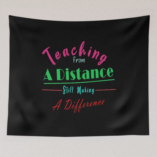 Item preview, Teaching From A Distance Still Making A Difference designed and sold by Bouchfashions.