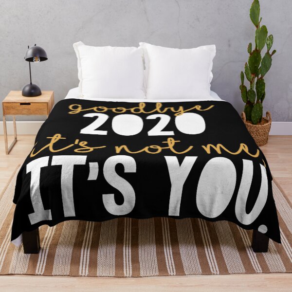 Item preview, Funny New Years Eve Goodbye 2020 It's Not Me It's You designed and sold by AutonomousN.