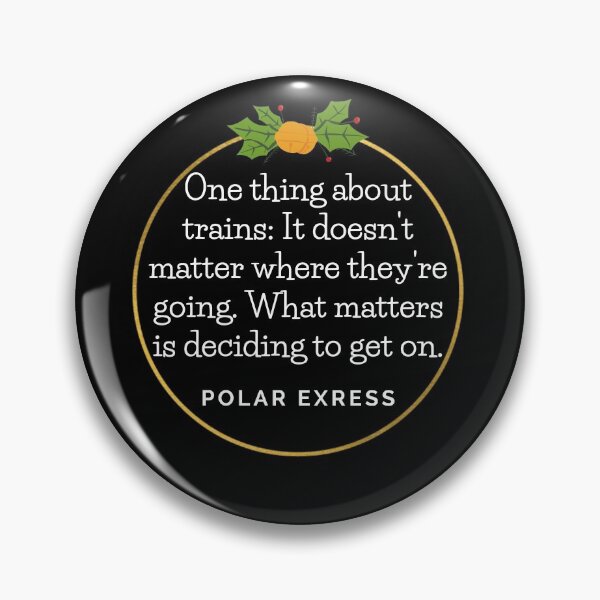 Item preview, Polar Express Trains Quote designed and sold by EverythingCore.